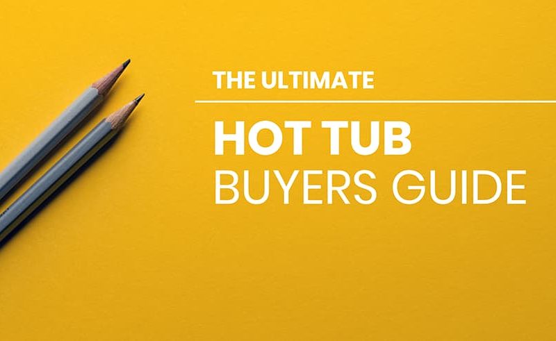 hot tub buyers guide